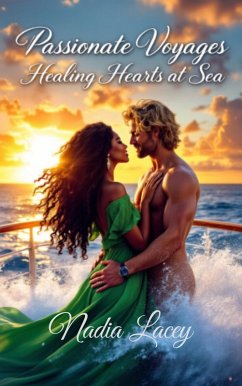 Cover Passionate Voyages Healing Hearts at Sea (eBook, ePUB)