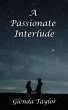 A Passionate Interlude (eBook, ePUB) - Bild 1