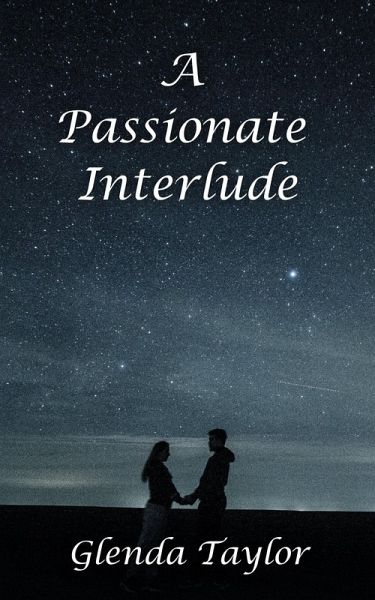 A Passionate Interlude (eBook, ePUB) A Passionate Interlude (eBook, ePUB)