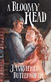 A Bloomy Head (Regency Cheesemakers, #1) (eBook, ePUB) A Bloomy Head (Regency Cheesemakers, #1) (eBook, ePUB)