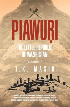 PIAWURI: THE LITTLE REPUBLIC Of WAZIRISTAN (eBook, ePUB) Cover PIAWURI: THE LITTLE REPUBLIC Of WAZIRISTAN (eBook, ePUB)