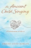 An Ancient Child Singing (eBook, ePUB)