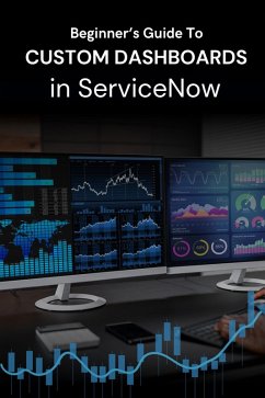Cover How to Create Custom Dashboards in ServiceNow (eBook, ePUB)