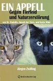 Ein Appell gegen Tierleid und Naturzerstörung (eBook, ePUB)