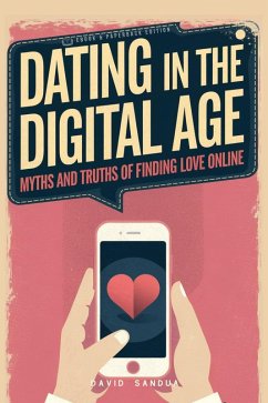 Dating in The Digital Age (eBook, ePUB) - Sandua, David