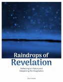 Raindrops of Revelation: Reflecting on History and Deepening the Imagination (eBook, ePUB) Raindrops of Revelation: Reflecting on History and Deepening the Imagination (eBook, ePUB)