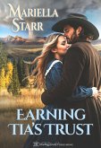 Earning Tia's Trust (eBook, ePUB) Earning Tia's Trust (eBook, ePUB)