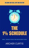 The 1% Schedule (eBook, ePUB) The 1% Schedule (eBook, ePUB)