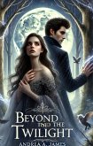 Beyond the Twilight (eBook, ePUB)