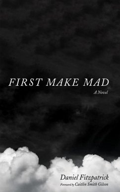 First Make Mad (eBook, ePUB)