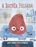 A batata folgada (Esquadrão do Rango) (eBook, ePUB)