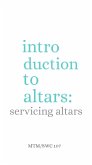 Servicing Altars (Introduction To Altars) (eBook, ePUB) Servicing Altars (Introduction To Altars) (eBook, ePUB)