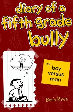 Cover Diary of a Fifth Grade Bully (#2, #2) (eBook, ePUB)