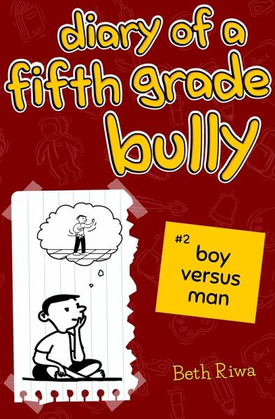 Diary of a Fifth Grade Bully (#2, #2) (eBook, ePUB)