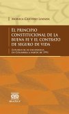 El principio constitucional de la buena fe y el contrato de seguro de vida (eBook, PDF)