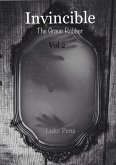 Invincible:The Grave Robber ;Vol 2 (eBook, ePUB) Invincible:The Grave Robber ;Vol 2 (eBook, ePUB)