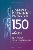 ¿Estamos Preparados para Vivir 150 Años? (eBook, ePUB)