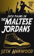 The Maltese Jordans (Jack Palms Crime,... - Bild 1