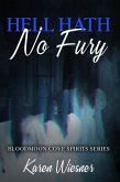 Hell Hath No Fury (Bloodmoon Cove Spirits) (eBook, ePUB) Hell Hath No Fury (Bloodmoon Cove Spirits) (eBook, ePUB)