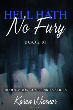 Cover Hell Hath No Fury (Bloodmoon Cove Spirits, #10) (eBook, ePUB)