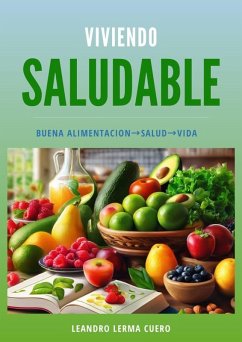 Viviendo Saludable (Comidas saludables, dietas saludables) (eBook, ePUB) Cover Viviendo Saludable (Comidas saludables, dietas saludables) (eBook, ePUB)