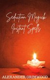 Seduction Magick Instant Spells (eBook, ePUB) Seduction Magick Instant Spells (eBook, ePUB)