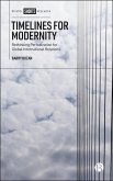 Timelines for Modernity (eBook, ePUB) Timelines for Modernity (eBook, ePUB)