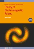 Theory of Electromagnetic Pulses (Second Edition) (eBook, ePUB) Theory of Electromagnetic Pulses (Second Edition) (eBook, ePUB)