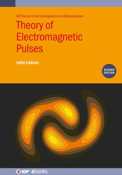 Theory of Electromagnetic Pulses (Second Edition) (eBook, ePUB) - Lekner, John