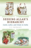Seeking Allah's Hierarchy (eBook, ePUB) Seeking Allah's Hierarchy (eBook, ePUB)