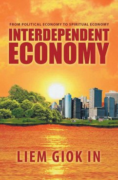 INTERDEPENDENT ECONOMY (eBook, ePUB) INTERDEPENDENT ECONOMY (eBook, ePUB)