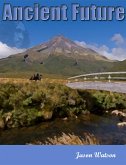Ancient Future (eBook, ePUB) Ancient Future (eBook, ePUB)