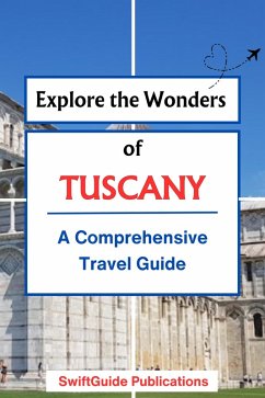 Cover Explore the Wonders of Tuscany (eBook, ePUB)