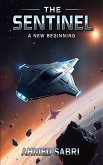 The Sentinel A New Beginning (eBook, ePUB)