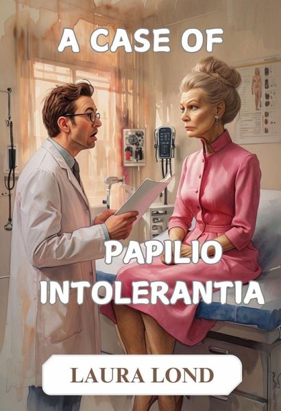 A Case of Papilio Intolerantia (eBook, ePUB)