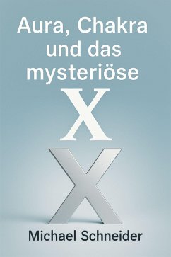Cover Aura, Chakra und das mysteriöse 