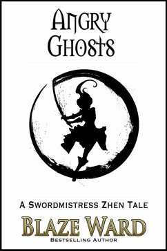 Cover Angry Ghosts (A Swordmistress Zhen Tale, #3) (eBook, ePUB)