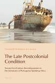 The Late Postcolonial Condition (eBook, ePUB) The Late Postcolonial Condition (eBook, ePUB)