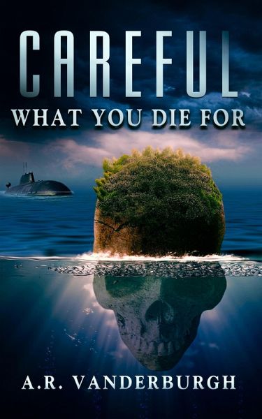 Careful What You Die For (eBook, ePUB) Careful What You Die For (eBook, ePUB)