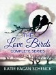The Love Birds Complete Series (eBook,... - Bild 1