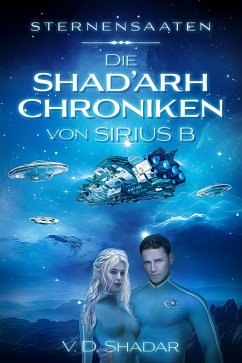 Cover Sternensaaten - Die Shad'arh Chroniken von Sirius B (eBook, ePUB)