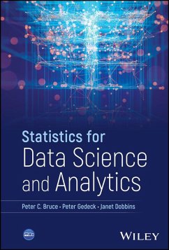 Statistics for Data Science and Analytics (eBook, ePUB) - Bruce, Peter C.; Gedeck, Peter; Dobbins, Janet