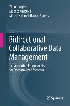 Bidirectional Collaborative Data Management (eBook, PDF) Bidirectional Collaborative Data Management (eBook, PDF)