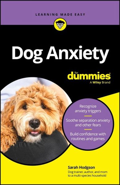 Dog Anxiety For Dummies (eBook, ePUB)