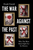 The War Against the Past (eBook, ePUB)