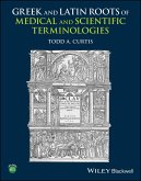 Greek and Latin Roots of Medical and Scientific Terminologies (eBook, PDF)