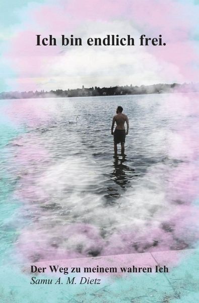 Ich bin endlich frei (eBook, ePUB) Ich bin endlich frei (eBook, ePUB)