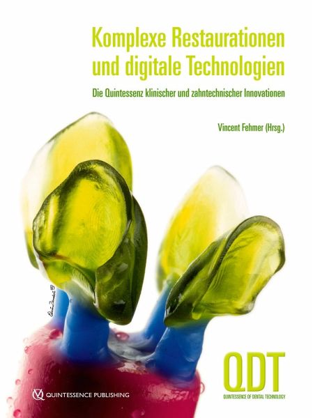 Komplexe Restaurationen und digitale Technologien (eBook, PDF) Komplexe Restaurationen und digitale Technologien (eBook, PDF)