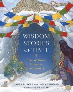 Wisdom Stories of Tibet (eBook, ePUB) - Burges, Laura; Chonam, Lama