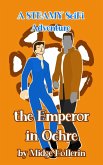 The Emperor in Ochre (Etiquette Empire: Taking Command, #1) (eBook, ePUB)
